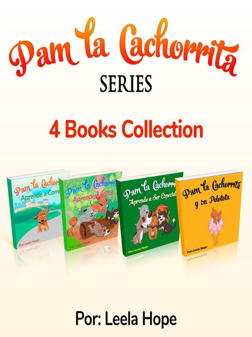 Title details for Pam La Cachorrita Serie de Cuatro Libros by Leela Hope - Available